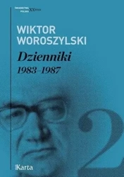 Dzienniki 1983-1987 T.2 - Wiktor Woroszylski - Wiktor Woroszylski