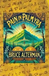 Pain in Palmyra - Bruce Alterman