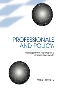 Professionals and Policy - Mike Bottery