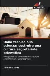 Dalla tecnica alla scienza - Tude Tamires