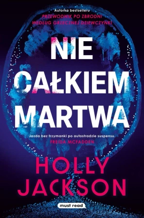 Nie całkiem martwa - Holly Jackson