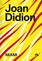 Miami - Joan Didion