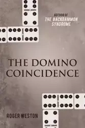 The Domino Coincidence - Weston Roger
