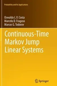 Continuous-Time Markov Jump Linear Systems - Oswaldo Costa Luiz do Valle