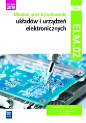Montaż oraz instal. układów elektr. ELM.02 cz.1 - Piotr Golonko