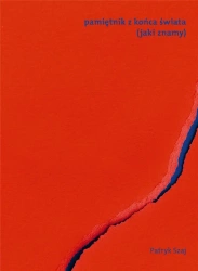 Pamiętnik z końca świata (jaki znamy) - PatrykSzaj