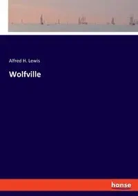 Wolfville - Lewis Alfred H.