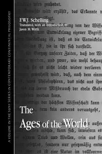 The Ages of the World - Schelling F. W. J.