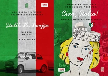 Stolik dla dwojga Włoskie miasta i miasteczka+ Ciao, Italia! Włoskie miasta - Agnieszka Tiutiunik