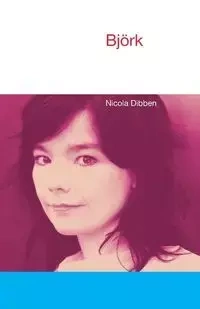 Bjork - Nicola Dibben