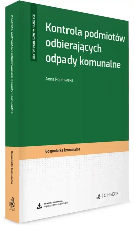 Kontrola podmiotów odbierających odpady komunalne + wzory do pobrania - Anna Popławska
