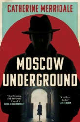 Moscow Underground wer. angielska - Catherine Merridale