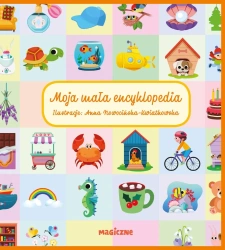 Moja mała encyklopedia - praca zbiorowa