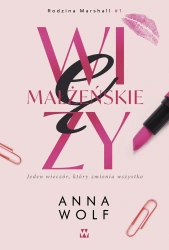 Więzy małżeńskie. Rodzina Marshall. Tom 1 - Anna Wolf