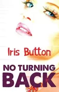 No Turning Back - Iris Button