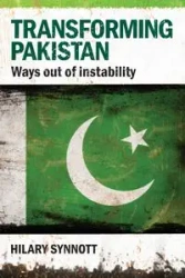Transforming Pakistan - Hilary Synnott