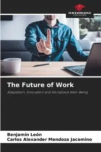 The Future of Work - León Benjamín