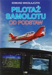 Pilotaż samolotu od podstaw w.2015 - Edmund Mikołajczyk