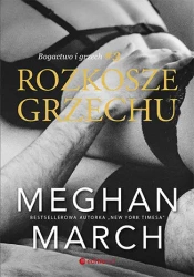 Rozkosze grzechu. Bogactwo i grzech. Tom 3 - Meghan March
