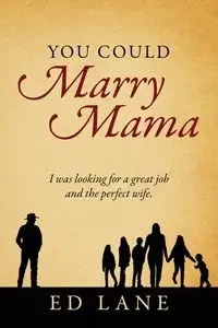 You Could Marry Mama - Lane Ed