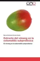 Extracto del Vimang En La Estomatitis Subprotesica - Marcia Hortensia Corona Carpio