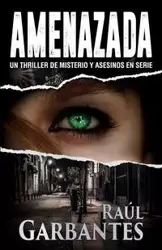 Amenazada - Garbantes Raúl