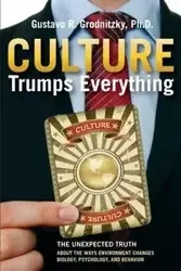 Culture Trumps Everything - Gustavo R. Grodnitzky