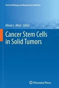 Cancer Stem Cells in Solid Tumors - Allan Alison L.