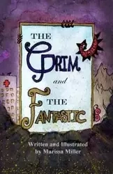 The Grim and The Fantastic - Marissa Miller