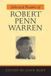 Selected Poems of Robert Penn Warren - Warren Robert Penn