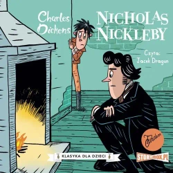 audiobook Klasyka dla dzieci. Charles Dickens. Tom 7. Nicholas Nickleby - Charles Dickens