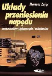 Układy przeniesienia napędu samochodów ciężarowych - Mariusz Zając