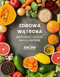 eBook Zdrowa wątroba. Zregeneruj i oczyść swoją wątrobę - Praca Zbiorowa