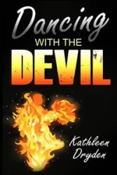 Dancing With The Devil - Kathleen Dryden