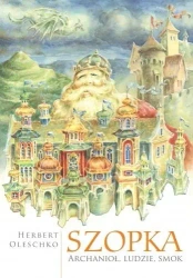 Szopka. Archanioł, ludzie, smok - Herbert Oleschko