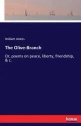 The Olive-Branch - William Stokes