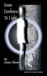 From Darkness to Light - Donna Thorpe