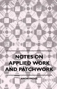 Notes On Applied Work And Patchwork - anon.