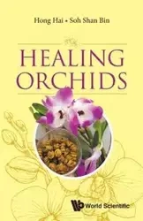 HEALING ORCHIDS - HONG HAI & SHAN BIN SOH