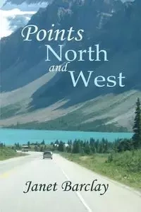 Points North and West - Janet Barclay