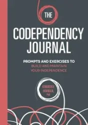 The Codependency Journal - Kimberly Hinman