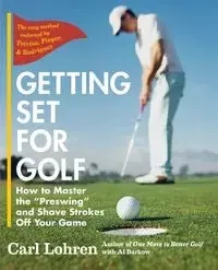 Getting Set for Golf - Carl Lohren