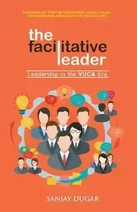 The Facilitative Leader - Dugar Sanjay