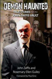 Demon Haunted - John Zaffis