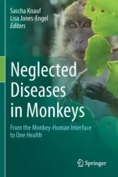 Neglected Diseases in Monkeys - Knauf Sascha
