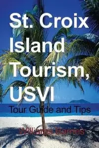 St. Croix Island Tourism, USVI - Williams Barnes