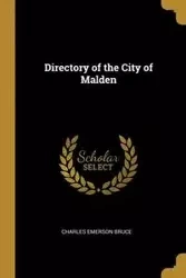 Directory of the City of Malden - Bruce Charles Emerson