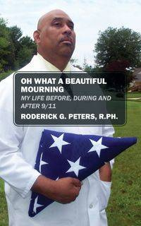 Oh What a Beautiful Mourning - Roderick G. Peters