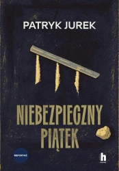 Niebezpieczny piątek - Patryk Jurek