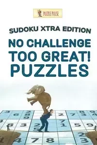 No Challenge Too Great! Puzzles - Puzzle Pulse